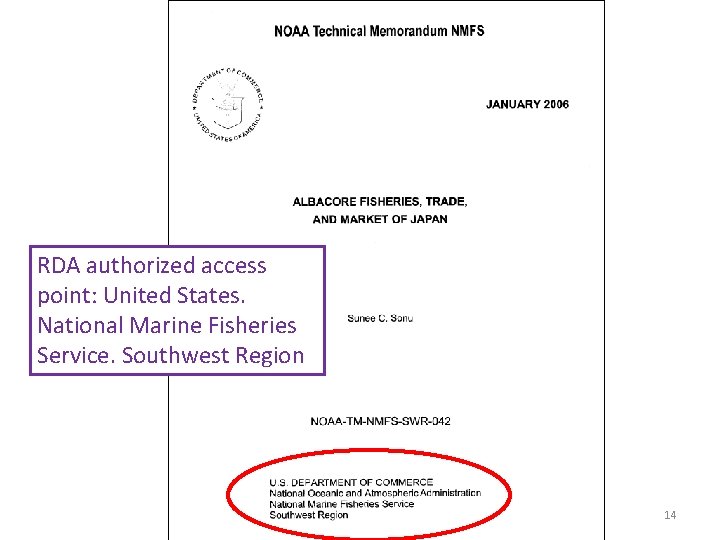 RDA authorized access point: United States. National Marine Fisheries Service. Southwest Region 14 