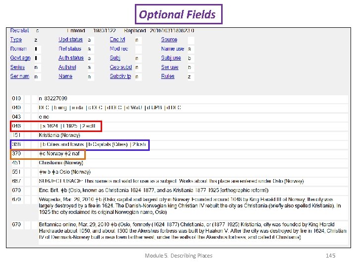 Optional Fields Module 5. Describing Places 145 