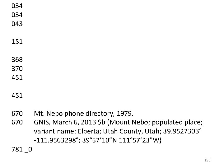 034 043 151 368 370 451 670 Mt. Nebo phone directory, 1979. 670 GNIS,