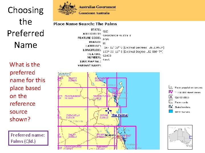 Choosing the Preferred Name What is the preferred name for this place based on