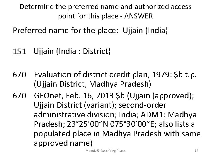 Determine the preferred name and authorized access point for this place - ANSWER Preferred