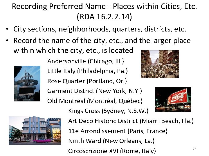 Recording Preferred Name - Places within Cities, Etc. (RDA 16. 2. 2. 14) •