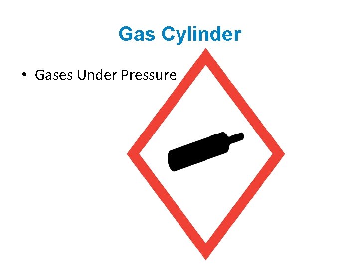 Gas Cylinder • Gases Under Pressure 