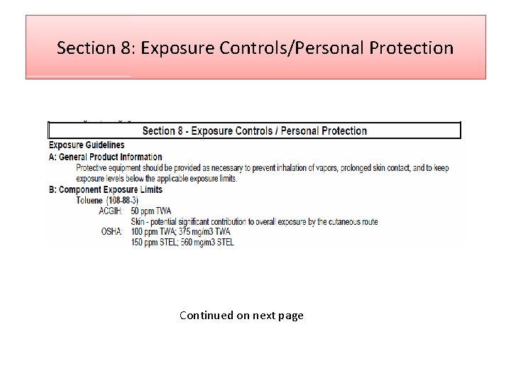 Section 8: Exposure Controls/Personal Protection Continued on next page 