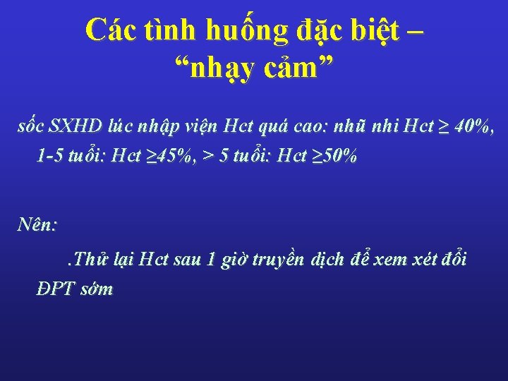 Các tình huống đặc biệt – “nhạy cảm” sốc SXHD lúc nhập viện Hct