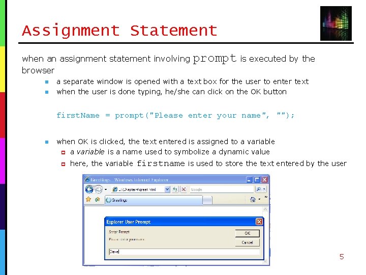 Assignment Statement when an assignment statement involving browser n n prompt is executed by Assignment Statement when an assignment statement involving browser n n prompt is executed by