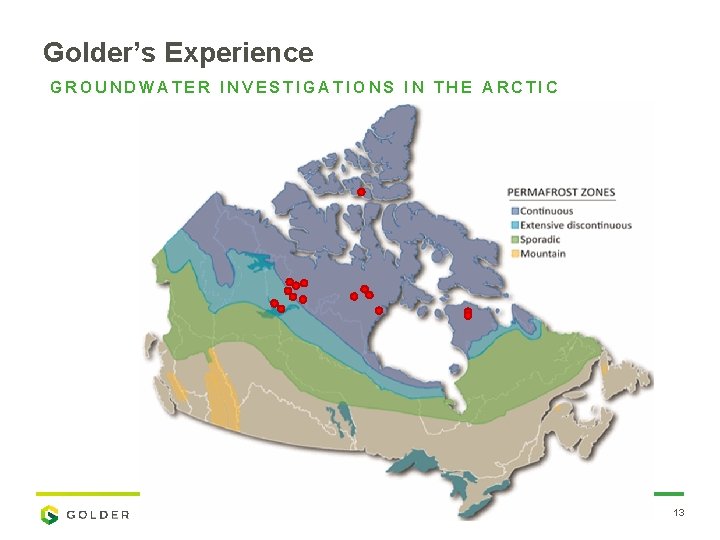 Golder’s Experience GROUNDWATER INVESTIGATIONS IN THE ARCTIC ___ 13 