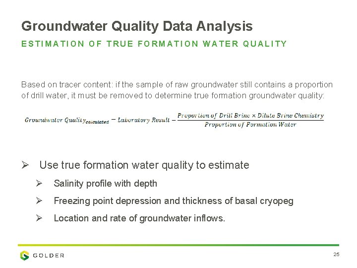 Groundwater Quality Data Analysis ESTIMATION OF TRUE FORMATION WATER QUALITY Based on tracer content: