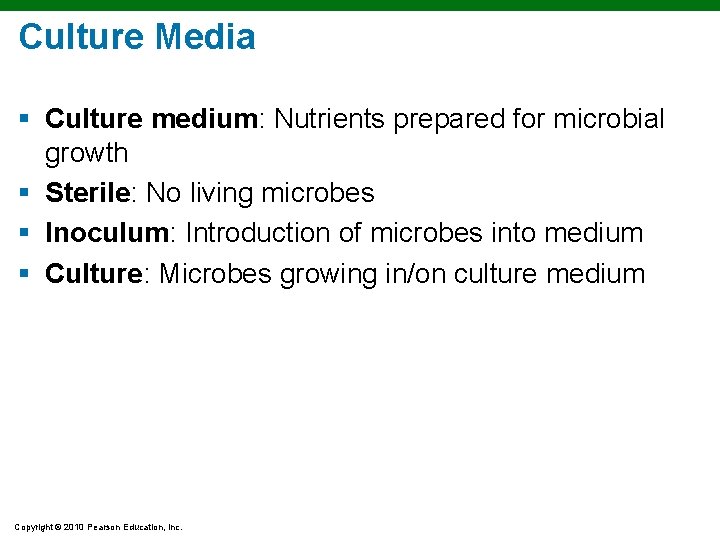 Culture Media § Culture medium: Nutrients prepared for microbial growth § Sterile: No living