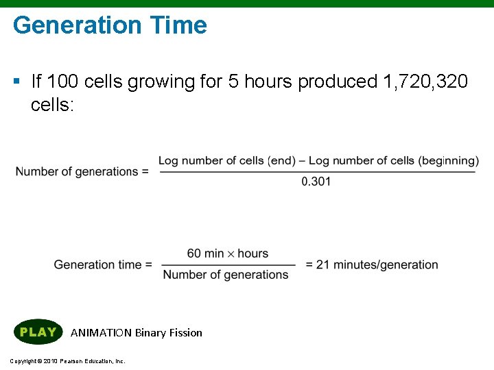 Generation Time § If 100 cells growing for 5 hours produced 1, 720, 320