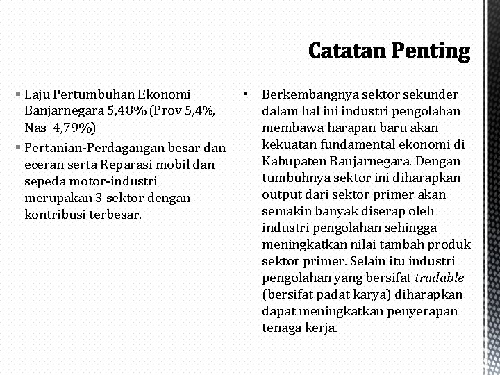 § Laju Pertumbuhan Ekonomi Banjarnegara 5, 48% (Prov 5, 4%, Nas 4, 79%) §