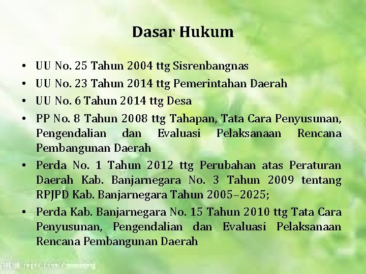 Dasar Hukum UU No. 25 Tahun 2004 ttg Sisrenbangnas UU No. 23 Tahun 2014