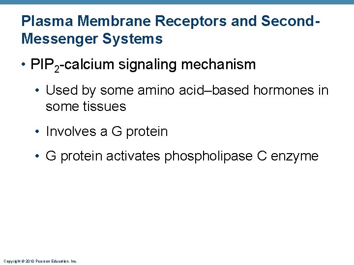 Plasma Membrane Receptors and Second. Messenger Systems • PIP 2 -calcium signaling mechanism •