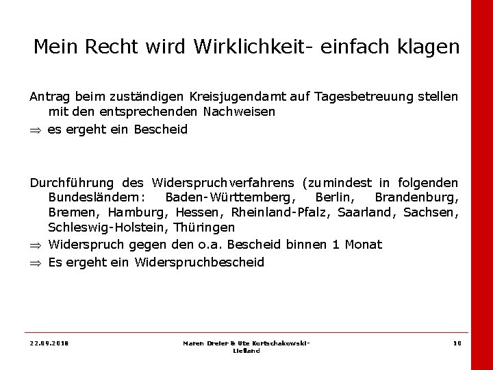 Mein Recht wird Wirklichkeit- einfach klagen Antrag beim zuständigen Kreisjugendamt auf Tagesbetreuung stellen mit