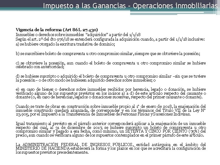 Impuesto a las Ganancias – Operaciones inmobiliarias Vigencia de la reforma (Art 86 L