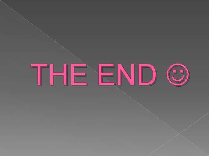 THE END THE END