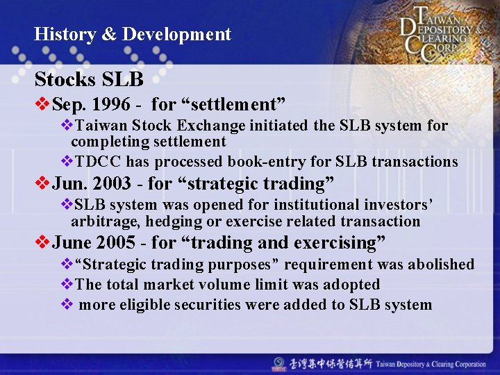History & Development Stocks SLB v. Sep. 1996 - for “settlement” v. Taiwan Stock