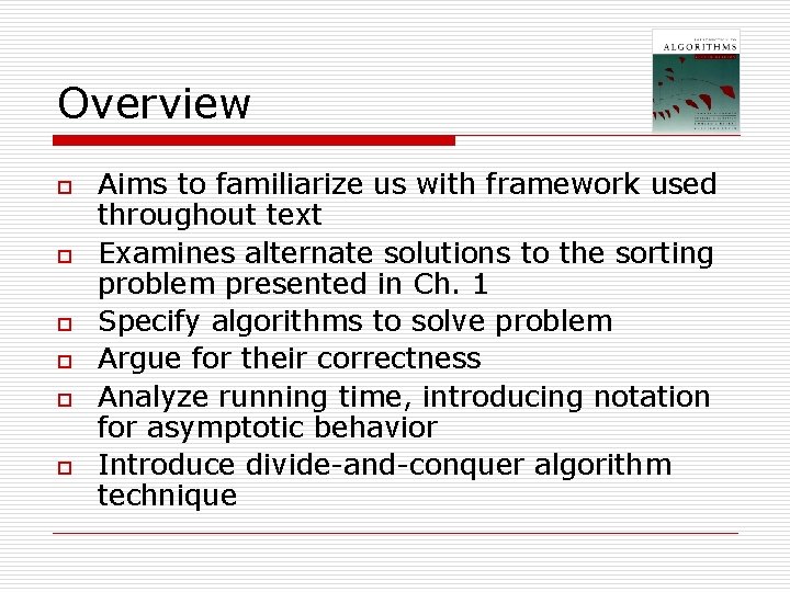 Overview o o o Aims to familiarize us with framework used throughout text Examines Overview o o o Aims to familiarize us with framework used throughout text Examines