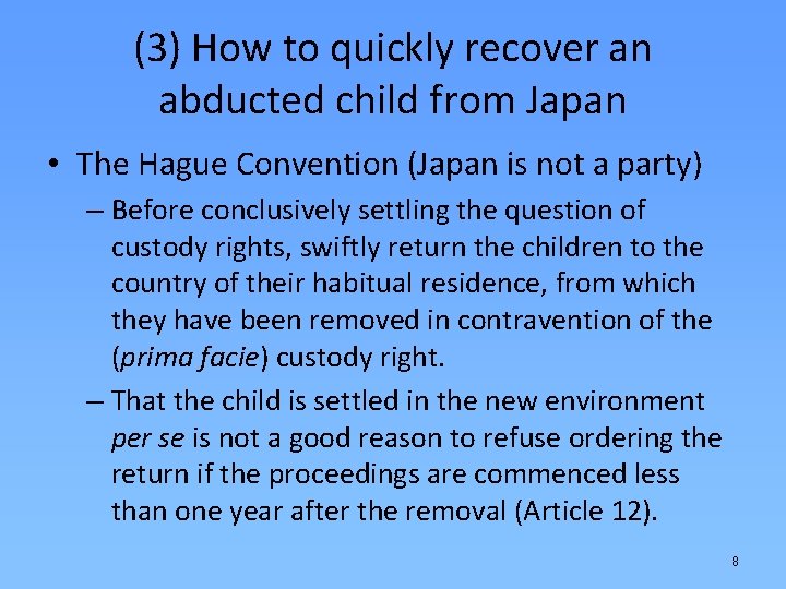 (3) How to quickly recover an abducted child from Japan • The Hague Convention