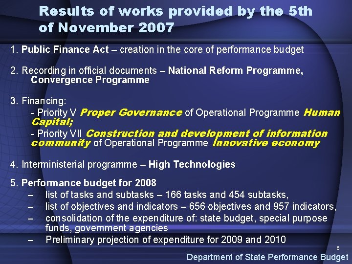 Results of works provided by the 5 th of November 2007 1. Public Finance