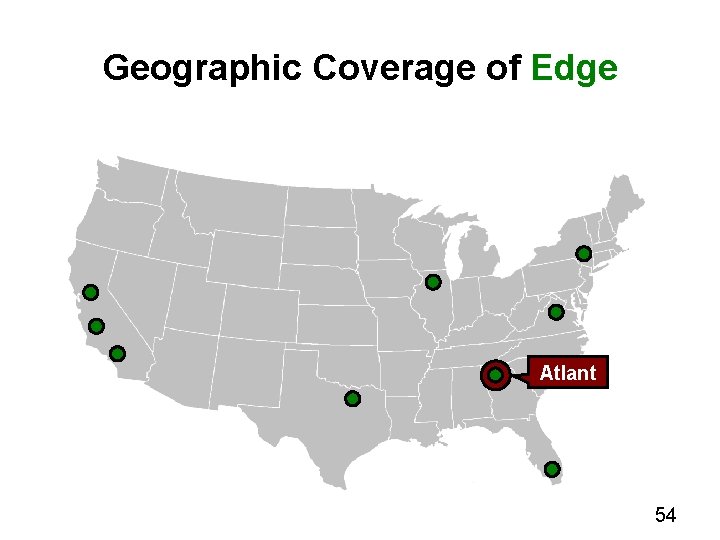 Geographic Coverage of Edge Atlant a 54 
