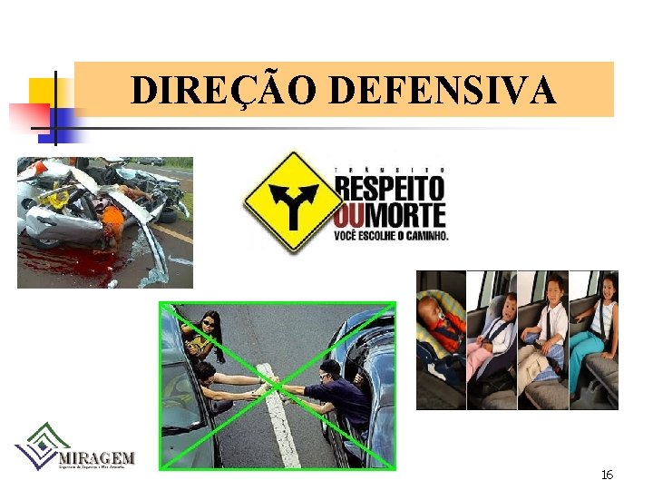 DIREÇÃO DEFENSIVA 16 