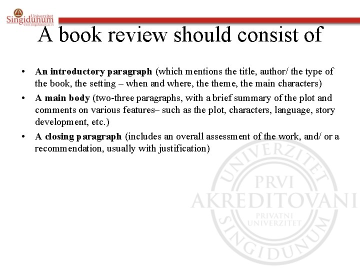 A book review should consist of • An introductory paragraph (which mentions the title,