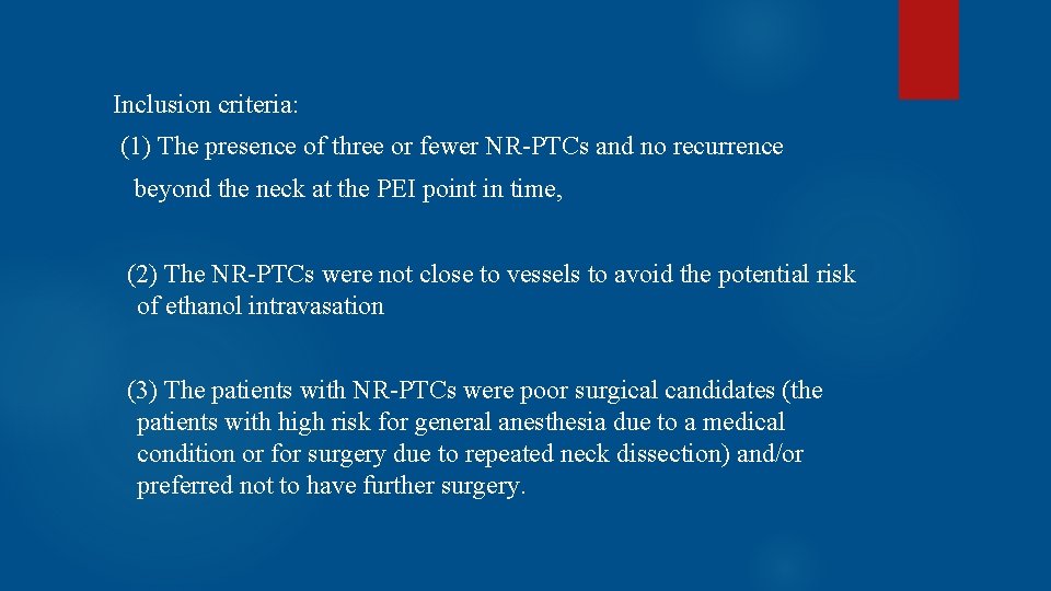 Inclusion criteria: (1) The presence of three or fewer NR-PTCs and no recurrence beyond