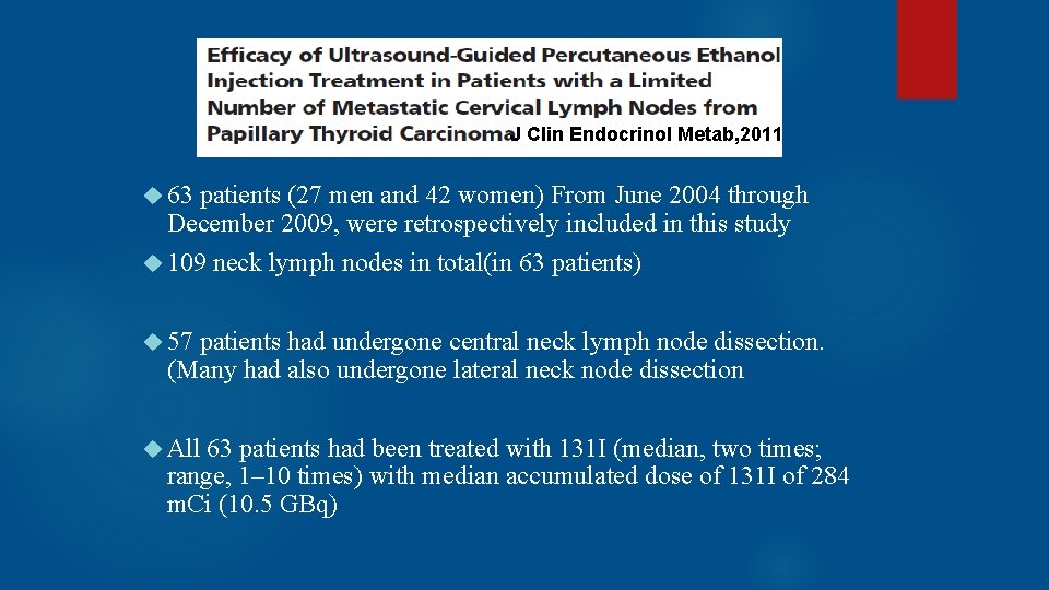 J Clin Endocrinol Metab, 2011 63 patients (27 men and 42 women) From June