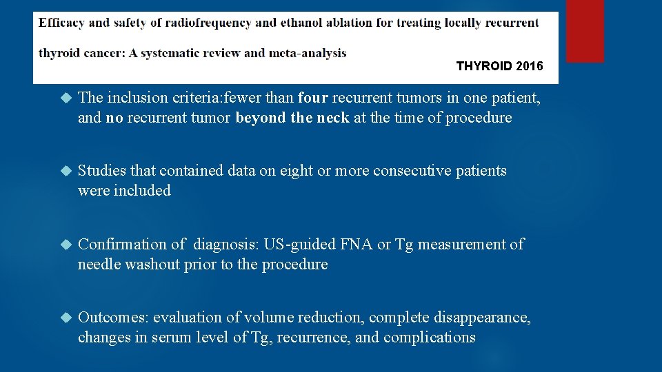 THYROID 2016 The inclusion criteria: fewer than four recurrent tumors in one patient, and