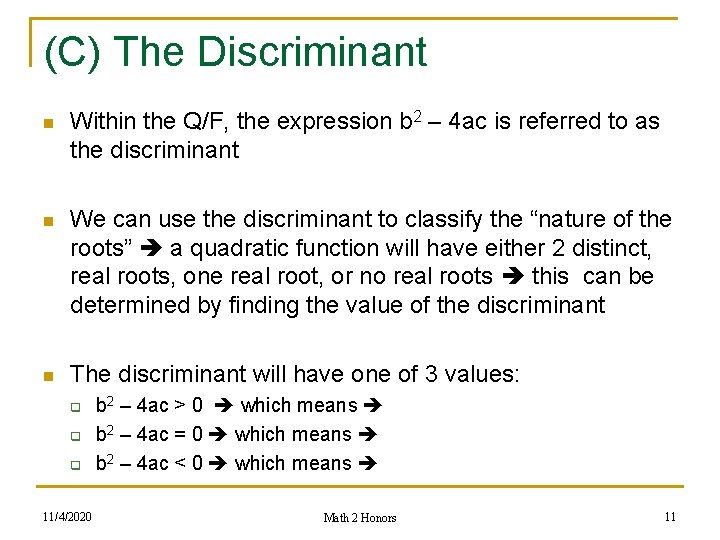 (C) The Discriminant n Within the Q/F, the expression b 2 – 4 ac