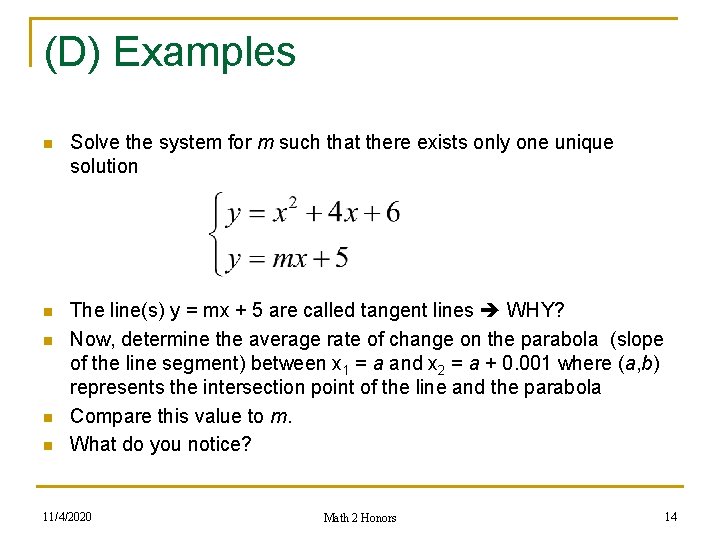 (D) Examples n Solve the system for m such that there exists only one