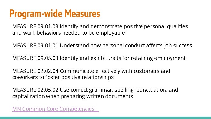 Program-wide Measures MEASURE 09. 01. 03 Identify and demonstrate positive personal qualities and work