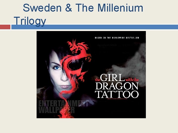  Sweden & The Millenium Trilogy 