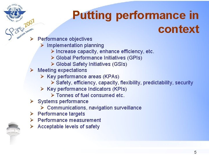 Putting performance in context Ø Performance objectives Ø Implementation planning Ø Increase capacity, enhance