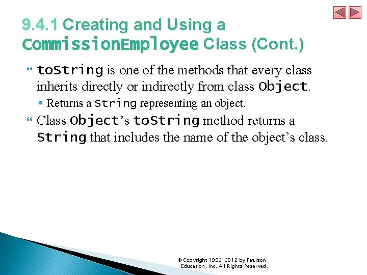 9. 4. 1 Creating and Using a Commission. Employee Class (Cont. ) to. String