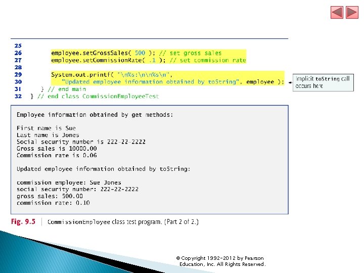 © Copyright 1992 -2012 by Pearson Education, Inc. All Rights Reserved. 