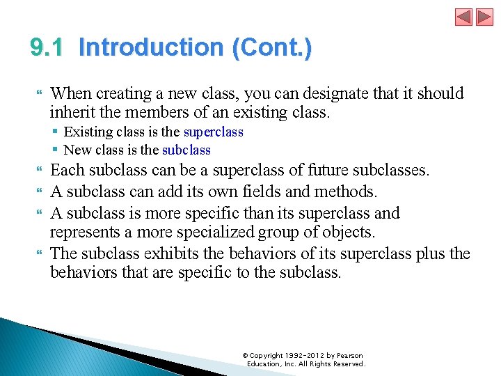 9. 1 Introduction (Cont. ) When creating a new class, you can designate that