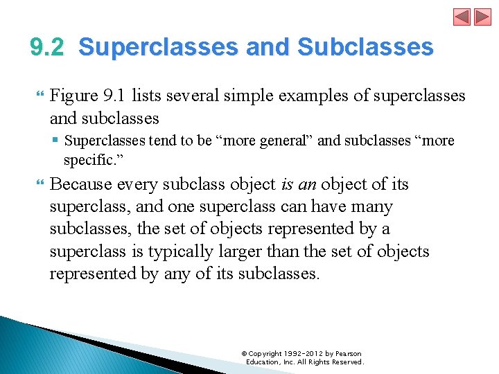 9. 2 Superclasses and Subclasses Figure 9. 1 lists several simple examples of superclasses