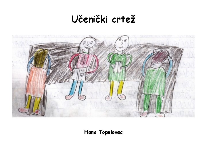 Učenički crtež Hana Topolovec 