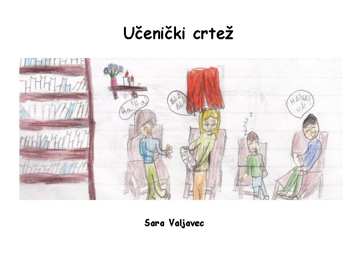 Učenički crtež Sara Valjavec 