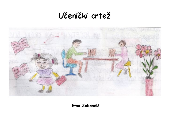 Učenički crtež Ema Zukančić 