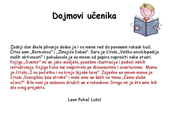 Dojmovi učenika Zadnji dan škole plivanja došao je i na mene red da ponesem