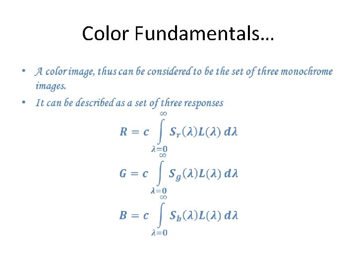 Color Fundamentals… • Color Fundamentals… •