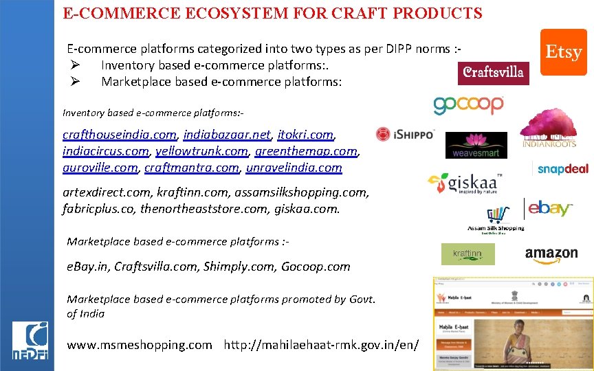 E-COMMERCE ECOSYSTEM FOR CRAFT PRODUCTS E-commerce platforms categorized into two types as per DIPP