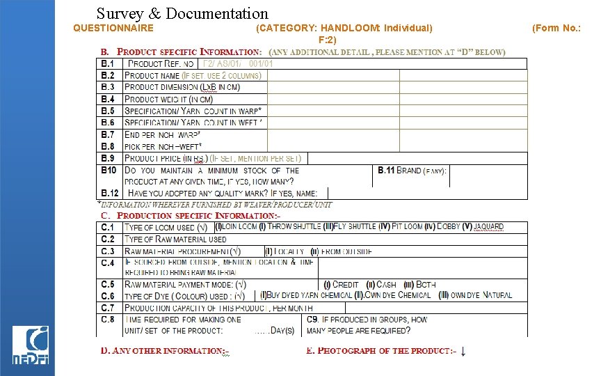 Survey & Documentation QUESTIONNAIRE (CATEGORY: HANDLOOM: Individual) F: 2) (Form No. : 