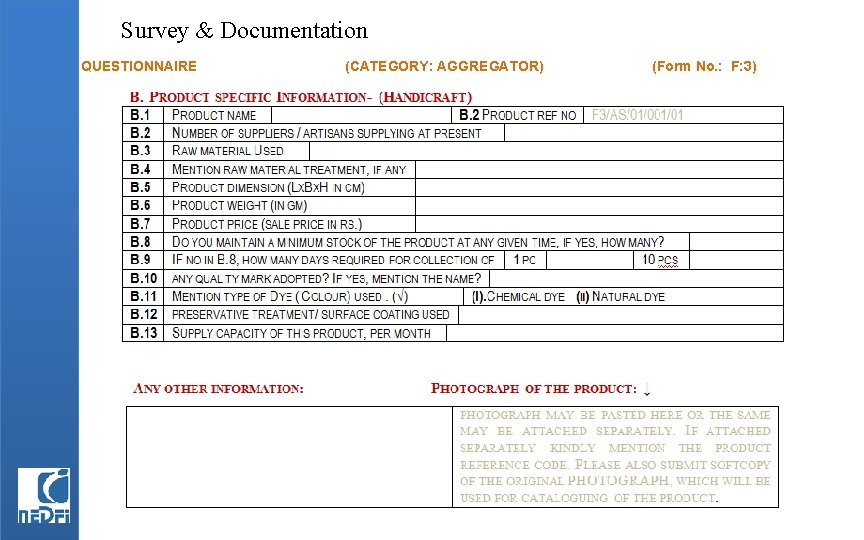 Survey & Documentation QUESTIONNAIRE (CATEGORY: AGGREGATOR) (Form No. : F: 3) 