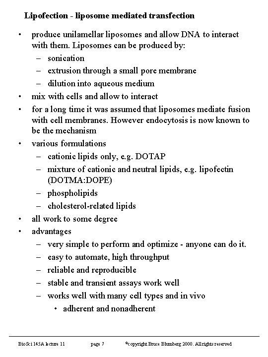 Lipofection - liposome mediated transfection • • • produce unilamellar liposomes and allow DNA