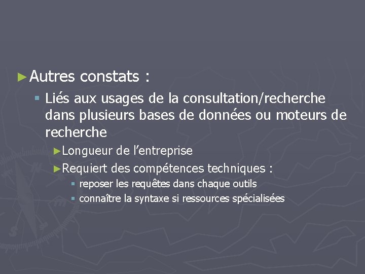 ► Autres constats : § Liés aux usages de la consultation/recherche dans plusieurs bases