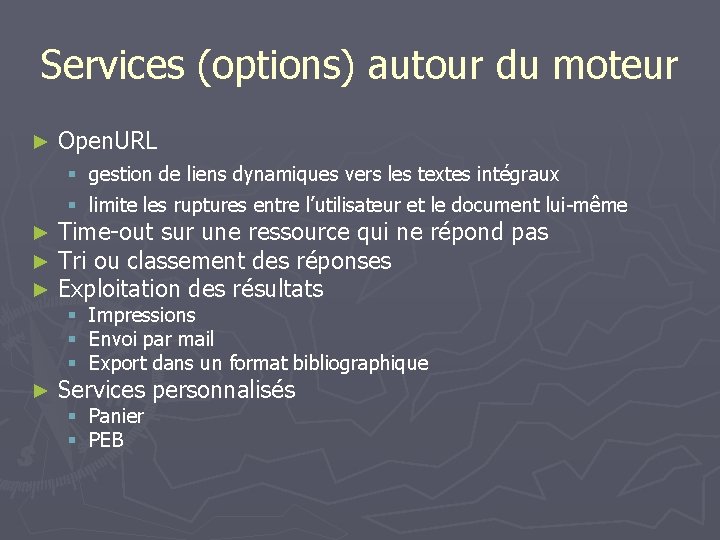 Services (options) autour du moteur ► Open. URL § gestion de liens dynamiques vers